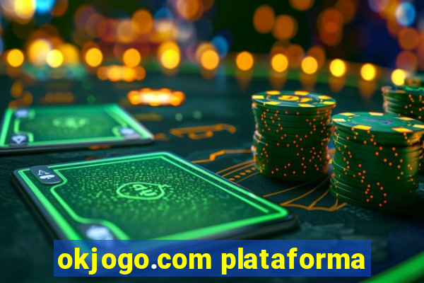 okjogo.com plataforma